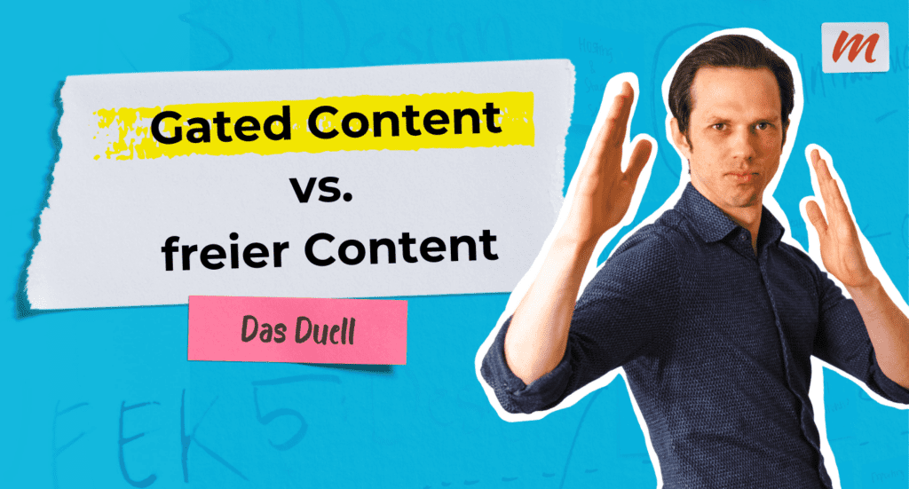 Gated Content vs. freier Content